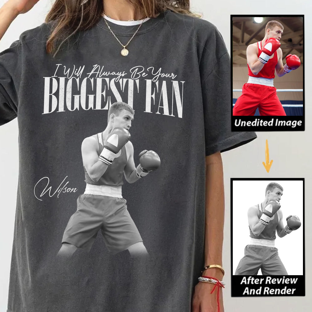 I’ll Always Be Your Biggest Fan – Washed Tee Retro Bootleg Shirt For Boxers Na02