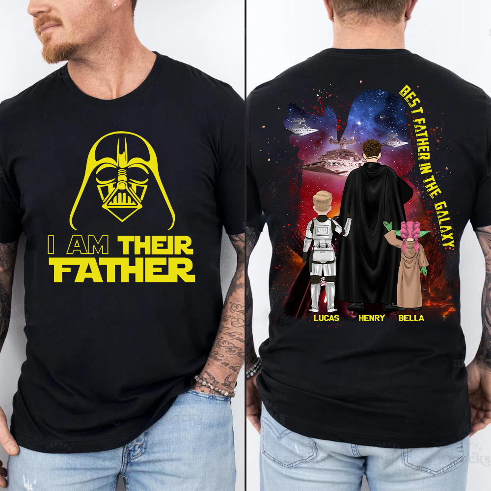 Custom I Am Their Father Shirt - Best Dad Ever - Father's Day Personalized Shirt