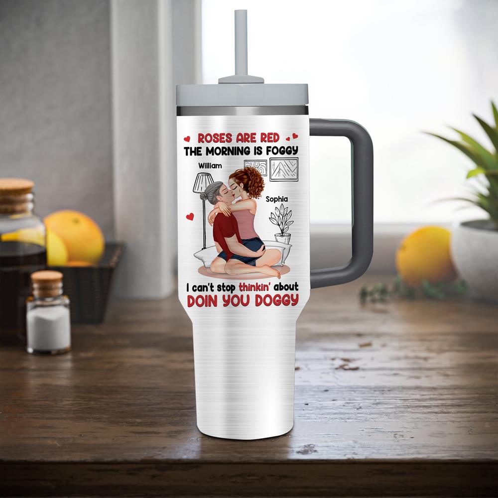 Roses Are Red, The Morning Is Foggy - Couple Personalized Custom 40oz Stainless Steel Tumbler - Christmas Gift For Husband Wife, Anniversary Nh00