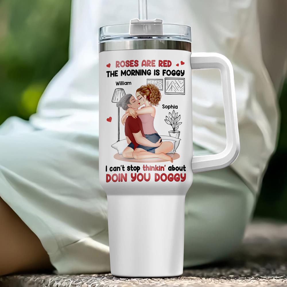 Roses Are Red, The Morning Is Foggy - Couple Personalized Custom 40oz Stainless Steel Tumbler - Christmas Gift For Husband Wife, Anniversary Nh00