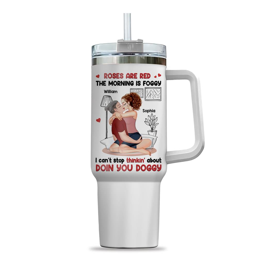 Roses Are Red, The Morning Is Foggy - Couple Personalized Custom 40oz Stainless Steel Tumbler - Christmas Gift For Husband Wife, Anniversary Nh00