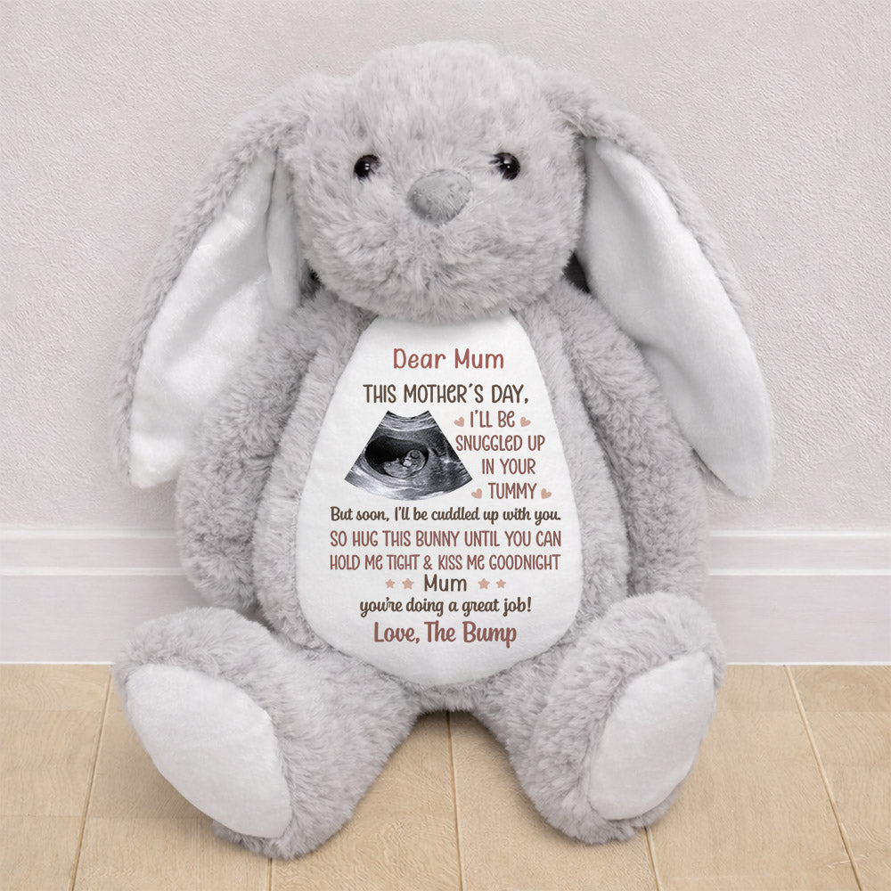 Custom Photo This Mother's Day I'll Be Snuggled Up In Your Tummy - Personalized Soft Toy Bunny Pt99