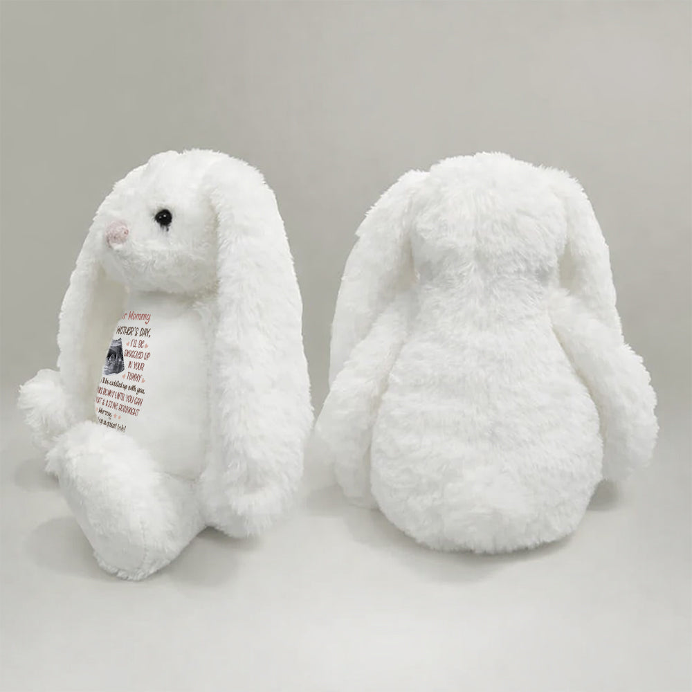 Custom Photo This Mother's Day I'll Be Snuggled Up In Your Tummy - Personalized Soft Toy Bunny Pt99