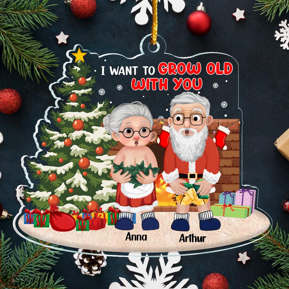 I Want To Grow Old With You - Personalized Couple Ornament