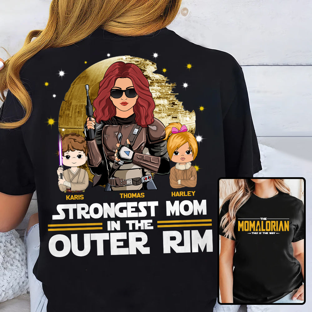 Strongest Mom In The Outer Rim - The Momalorian Personalized Shirt Gift For Mom
