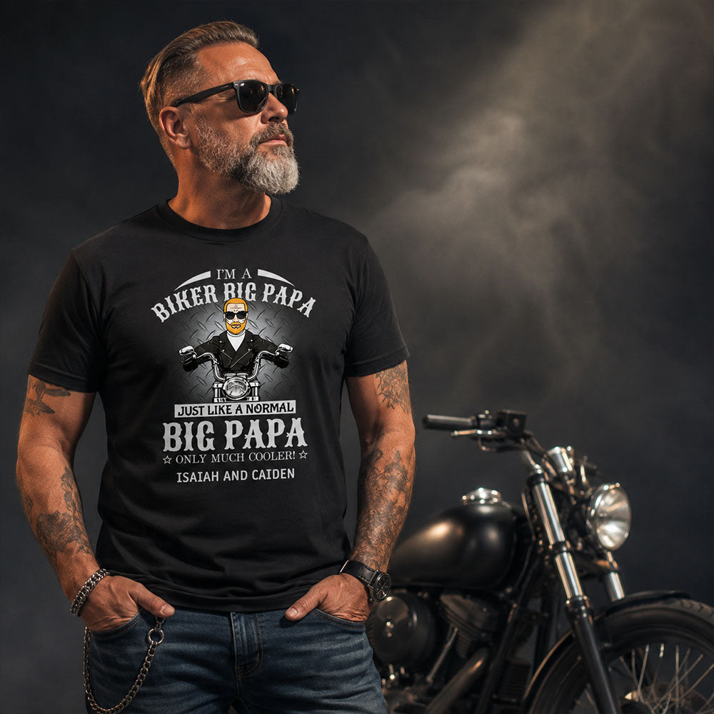 I Am A Biker Papa Just Like A Normal Papa Only Much Cooler Shirt For Grandpa