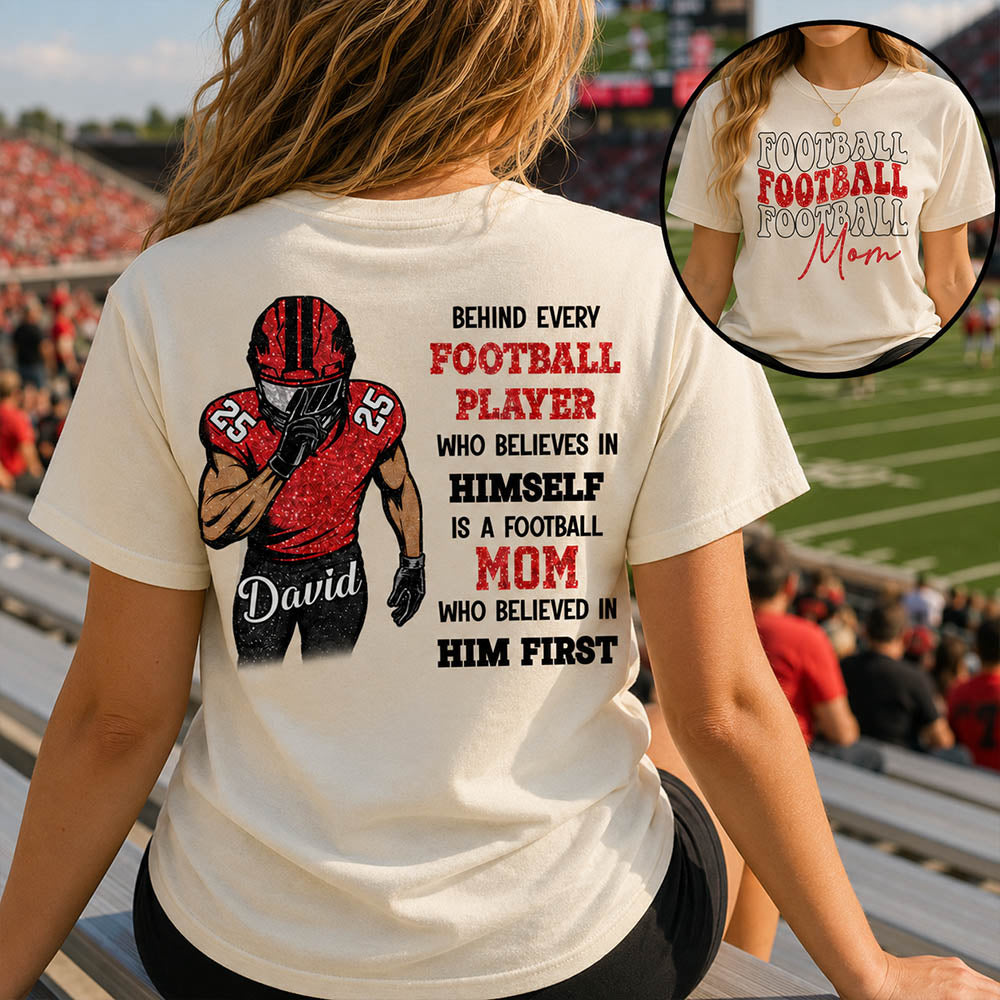 Behind Every Football Player Shirt - Personalized Shirt For Football Family NA04
