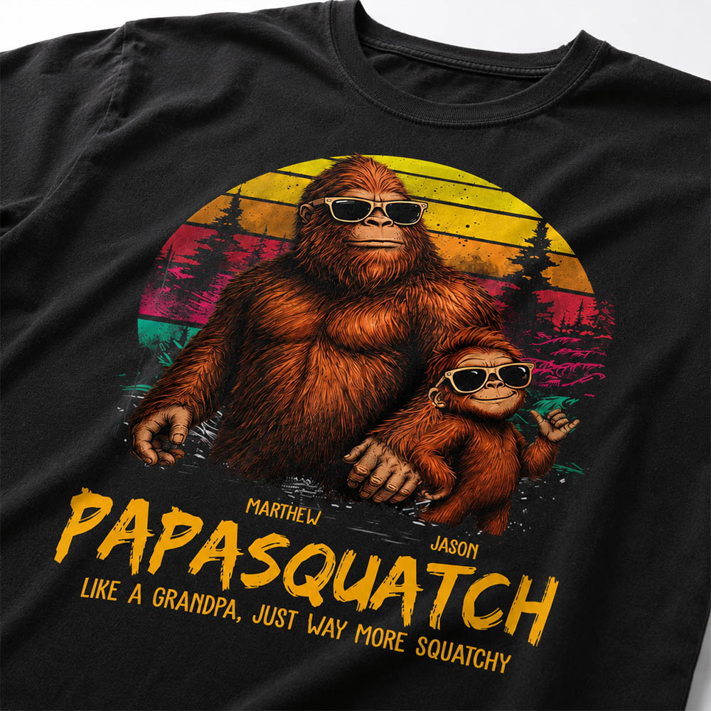 Personalized Papasquatch, Like A Grandpa, Just Way More Squatchy T-Shirt Father Day Gifts for Dad Funny Papa Tshirt Cool Daddy Bigfoot Tee, Vintage Style