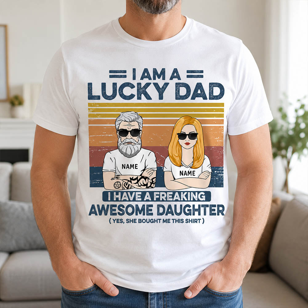 Lucky Dad, Awesome Daughter: Custom Shirt Gift for Father's Day