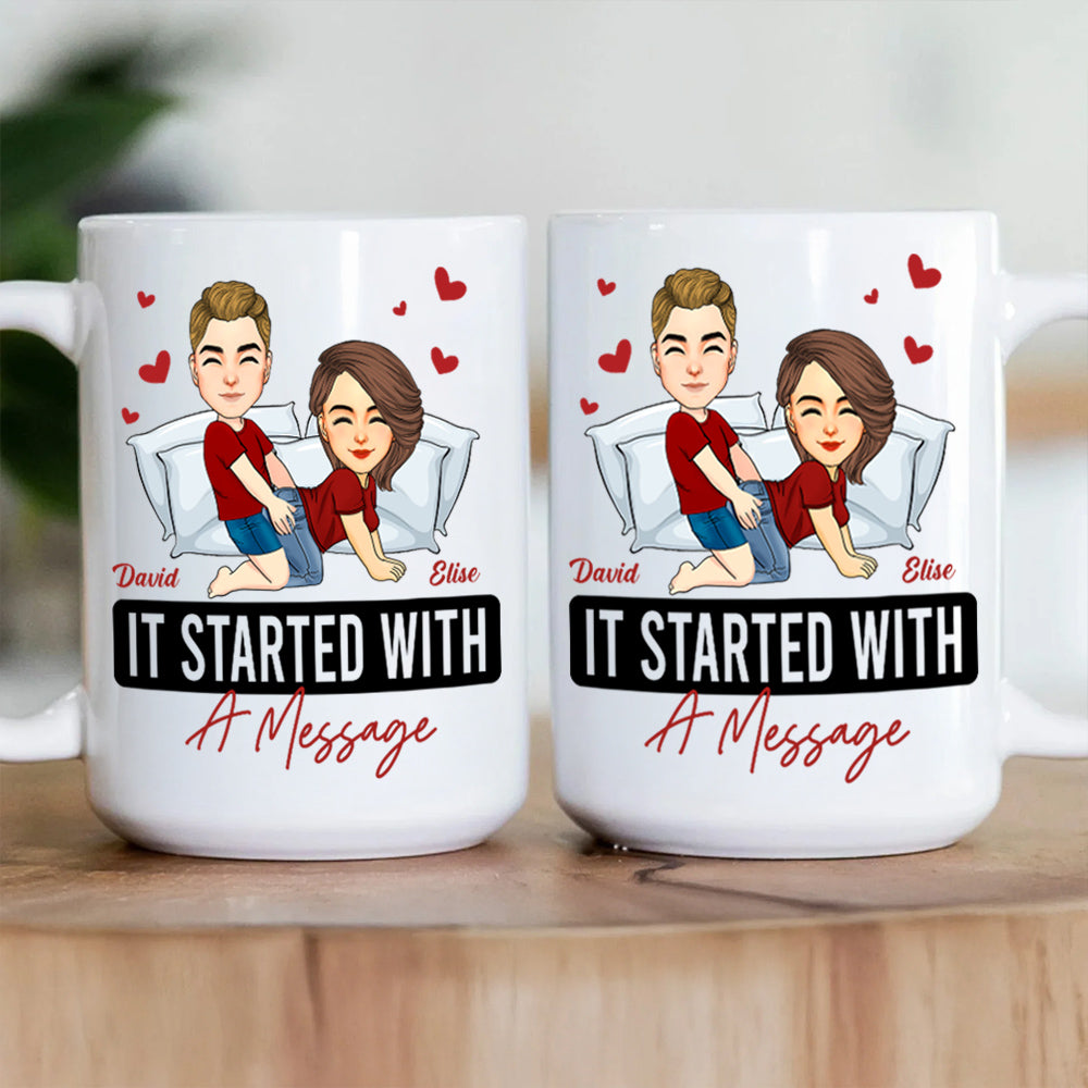 It Started With A Message Romantic Couples - Personalized Mug - Anniversary Gifts For Couple Her, Him