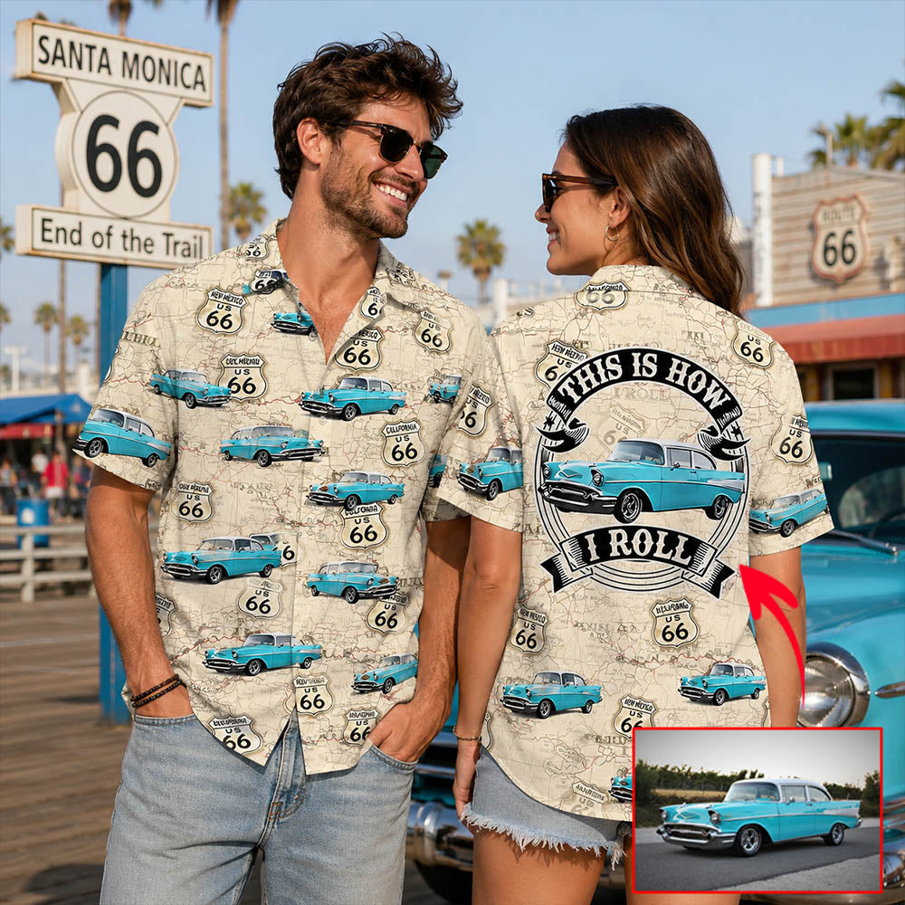 This Is How I Roll - Custom Vehicle Photo Upload Car Route 66 Hawaiian Shirt Vr2