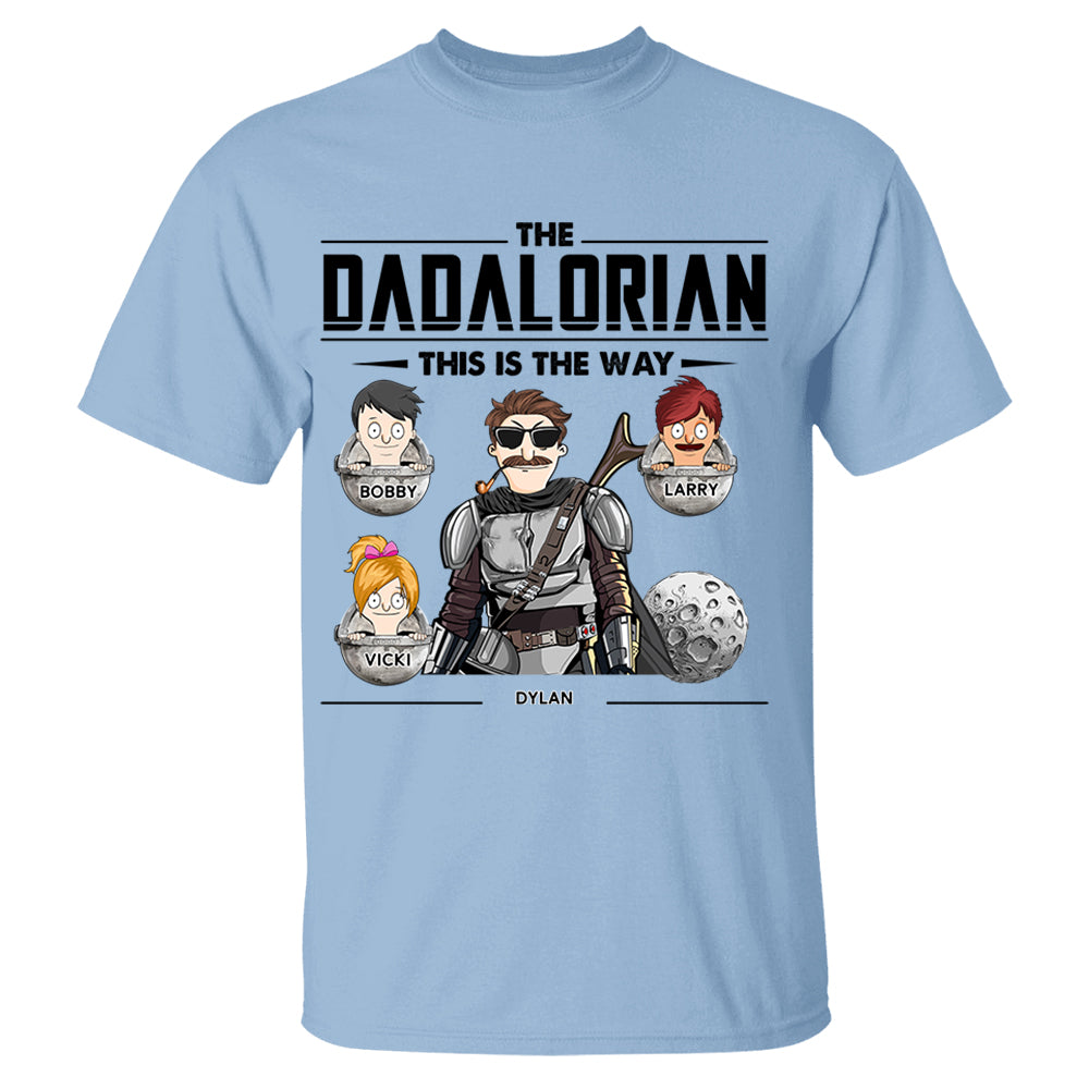 The Dadalorian This Is The Way Personalized Shirt - Best Father's Day Gift for Dad and Papa