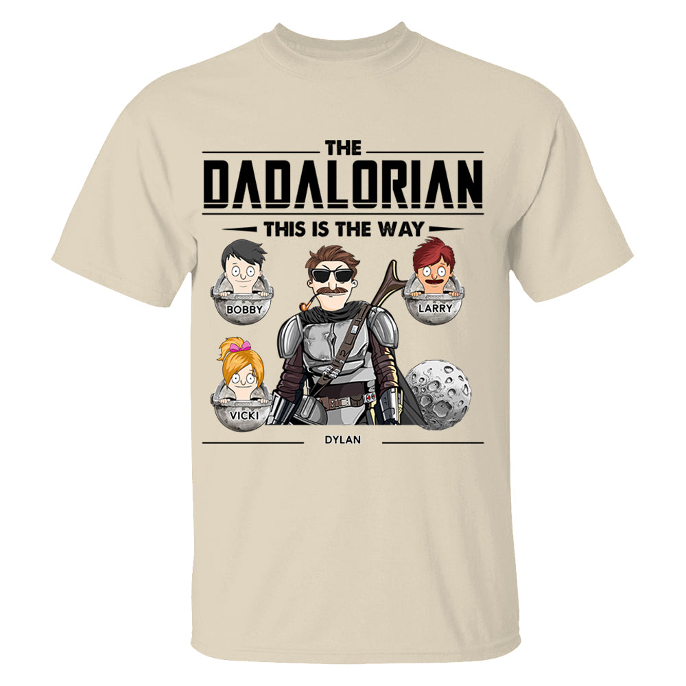 The Dadalorian This Is The Way Personalized Shirt - Best Father's Day Gift for Dad and Papa
