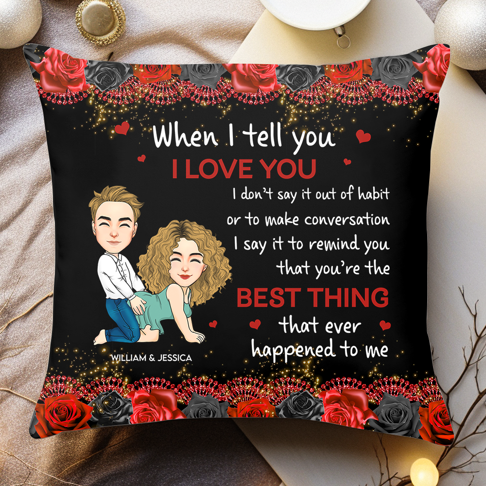 The Best Thing That Happened To Me - Personalized Pillow Pa00