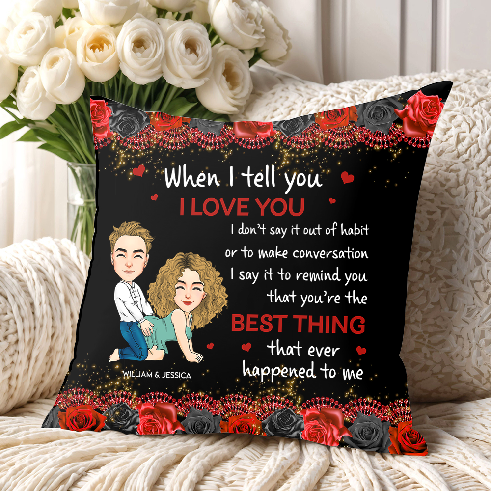 The Best Thing That Happened To Me - Personalized Pillow Pa00
