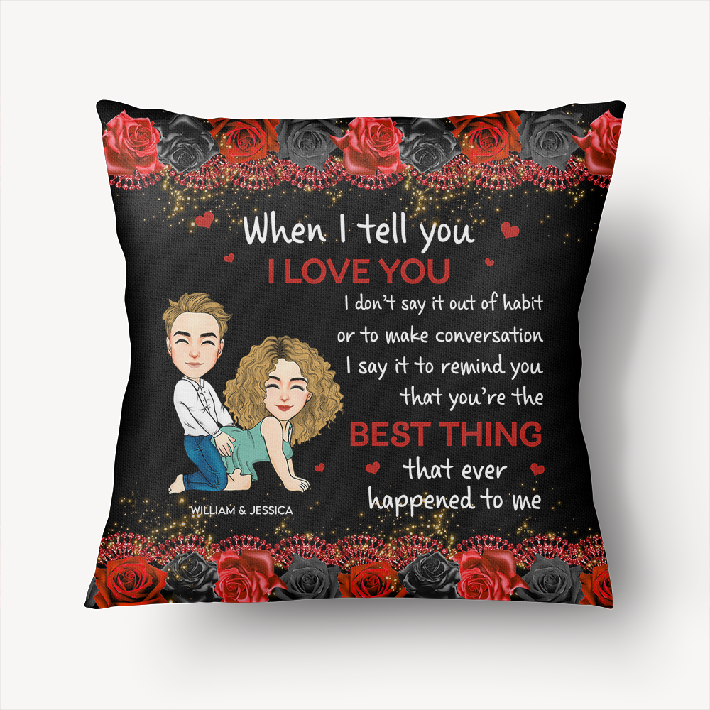 The Best Thing That Happened To Me - Personalized Pillow Pa00