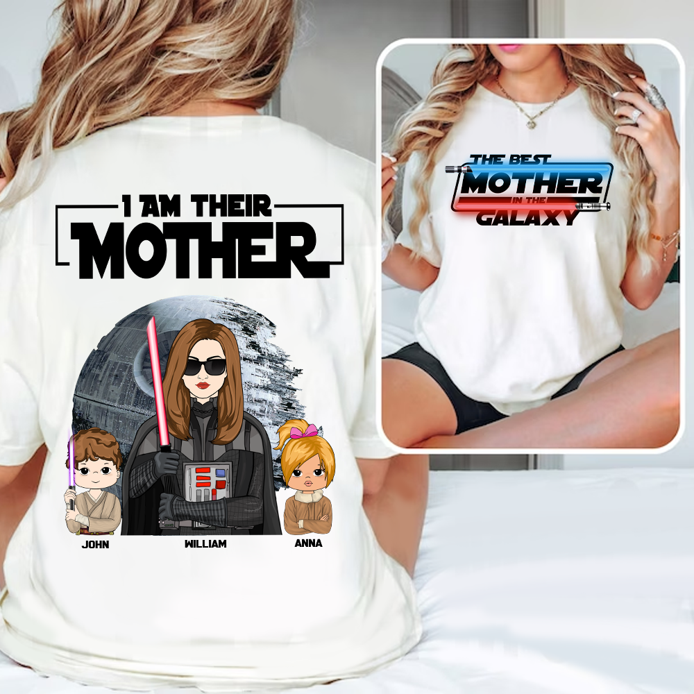 Personalized I Am Their Mother Shirt - The Best Mother In The Galaxy Shirt - Mother's Day Gift