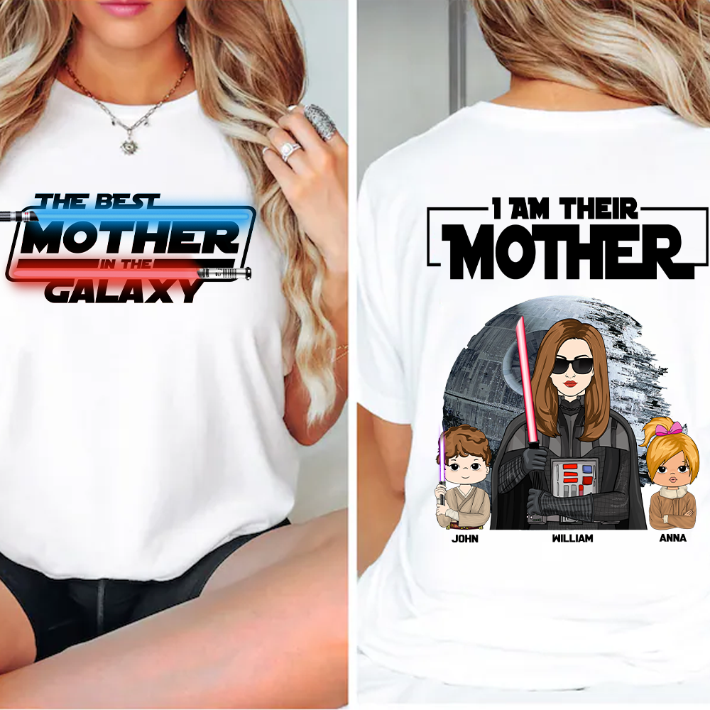 Personalized I Am Their Mother Shirt - The Best Mother In The Galaxy Shirt - Mother's Day Gift