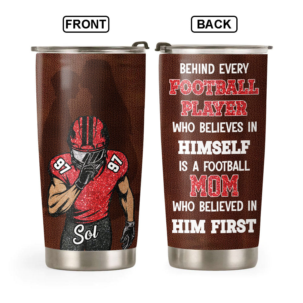 Behind Every Football Player - Personalized Tumble For Football Family Na02 Pt99