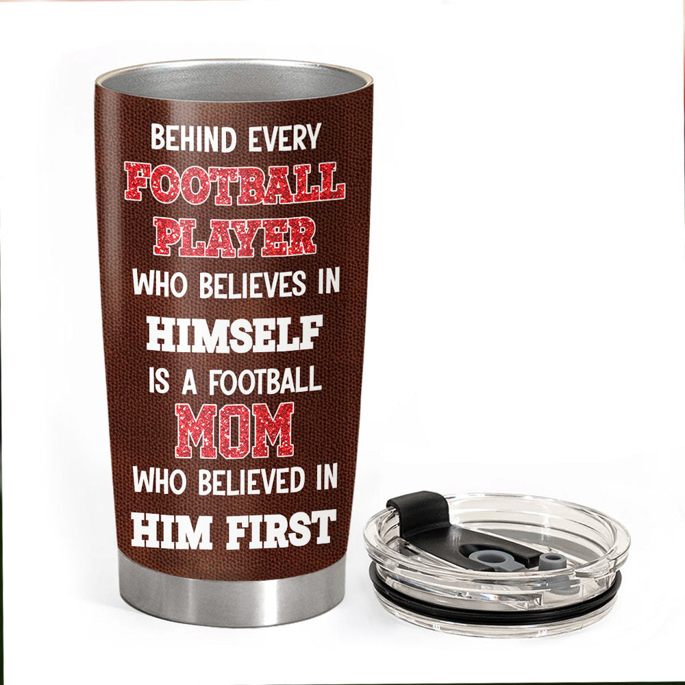 Behind Every Football Player - Personalized Tumble For Football Family Na02 Pt99