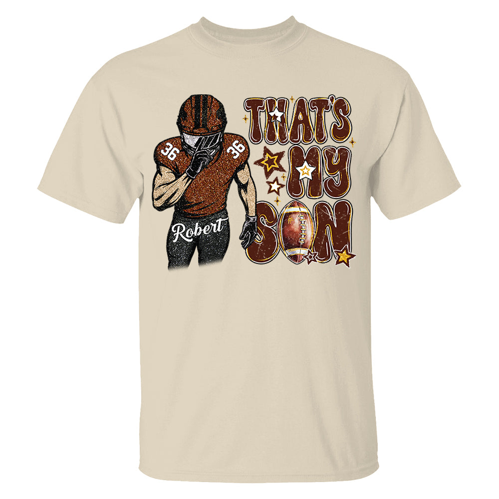 That My Boy Shirt - Personalized Shirt For Football Family NA02 Do99