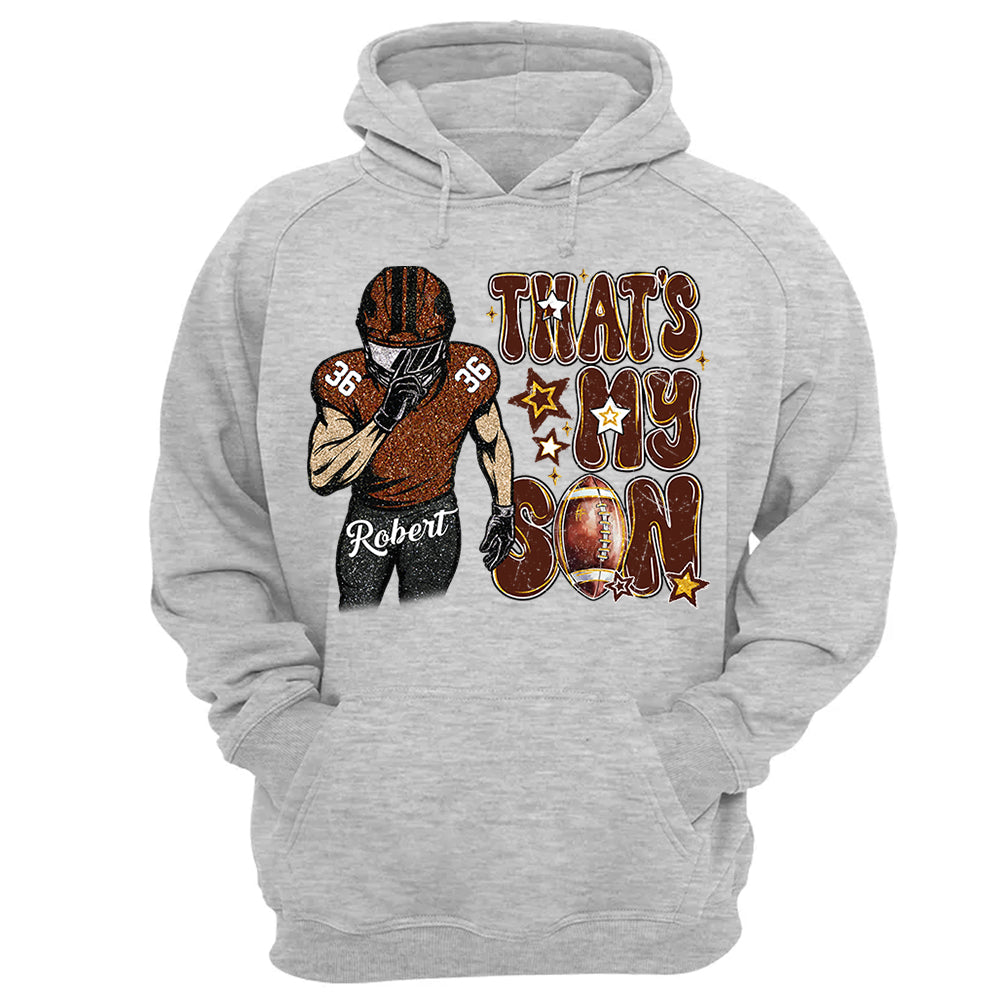 That My Boy Shirt - Personalized Shirt For Football Family NA02 Do99
