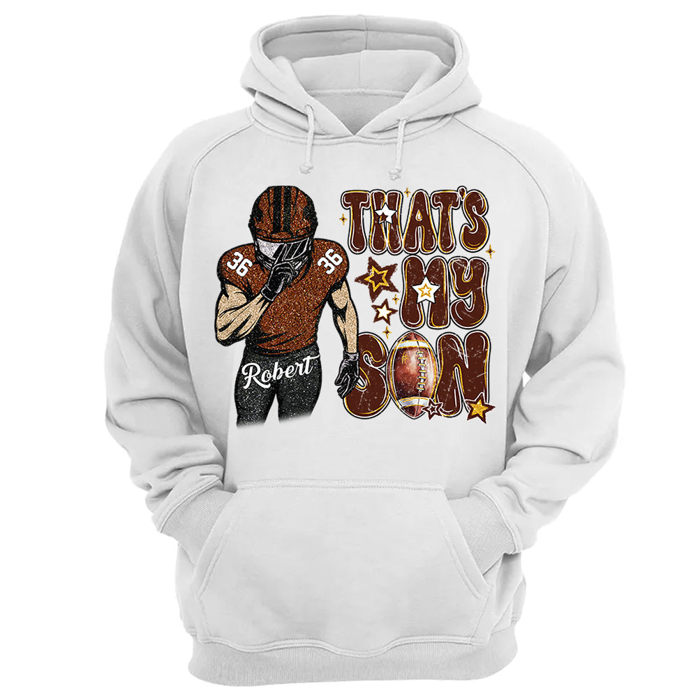 That My Boy Shirt - Personalized Shirt For Football Family NA02 Do99