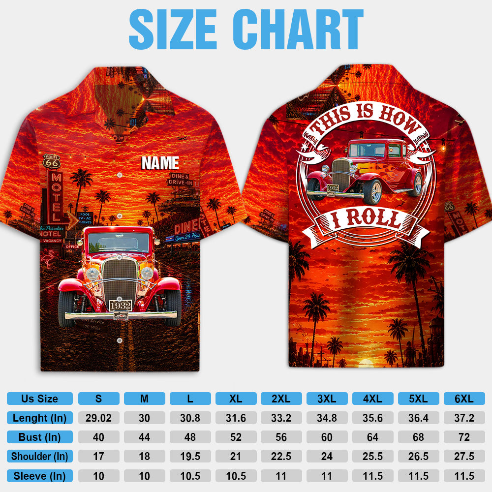This Is How I Roll - Custom Classic Car Photo Hawaiian Shirt - Gifts For Dad, Grandpa, Family, Yourself A2110 Li29
