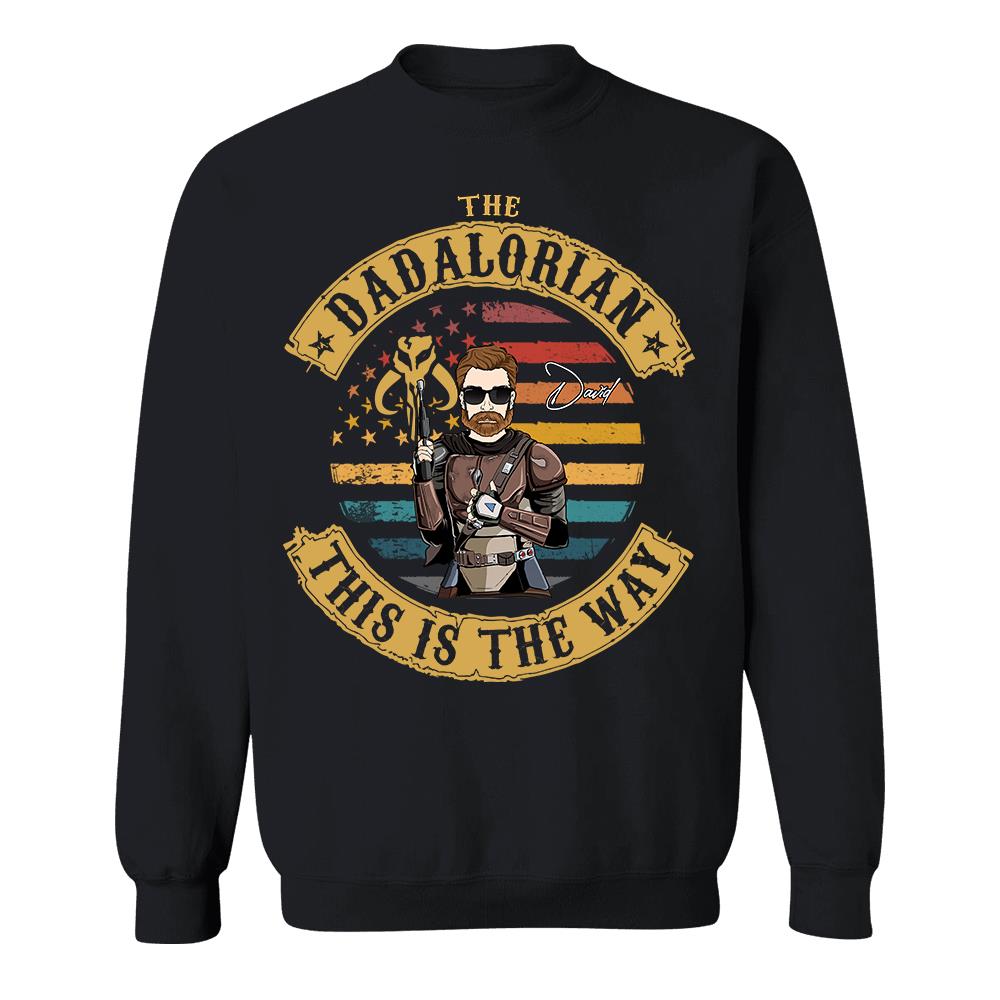 The Dadalorian This Is The Way - Personalized Shirt Custom Nickname Gift For Dad T1807 Hv01