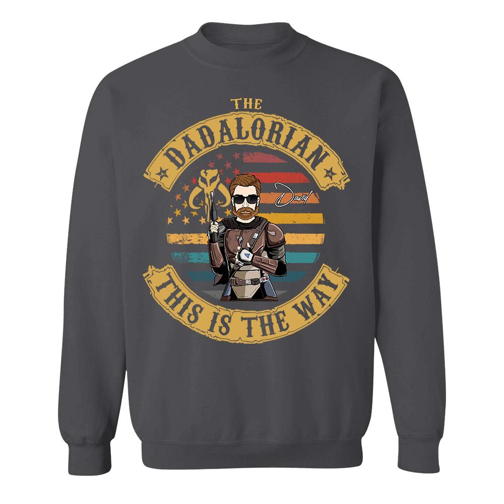 The Dadalorian This Is The Way - Personalized Shirt Custom Nickname Gift For Dad T1807 Hv01