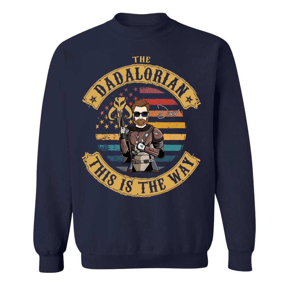 The Dadalorian This Is The Way - Personalized Shirt Custom Nickname Gift For Dad T1807 Hv01