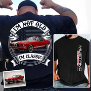 I'm not Old, I'm Classic - Custom Photo Car Shirt A2110 Pt99