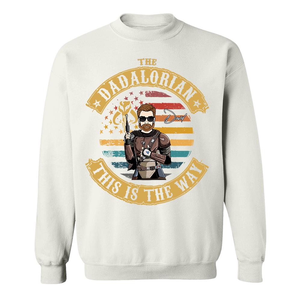 The Dadalorian This Is The Way - Personalized Shirt Custom Nickname Gift For Dad T1807 Hv01