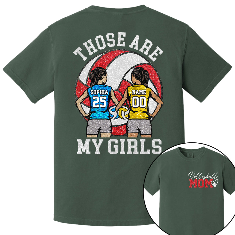 Personalized Volleyball Mom Shirt Those Are My Girls Shirt Gift For Sport Family Sport Lovers  T1807 T24