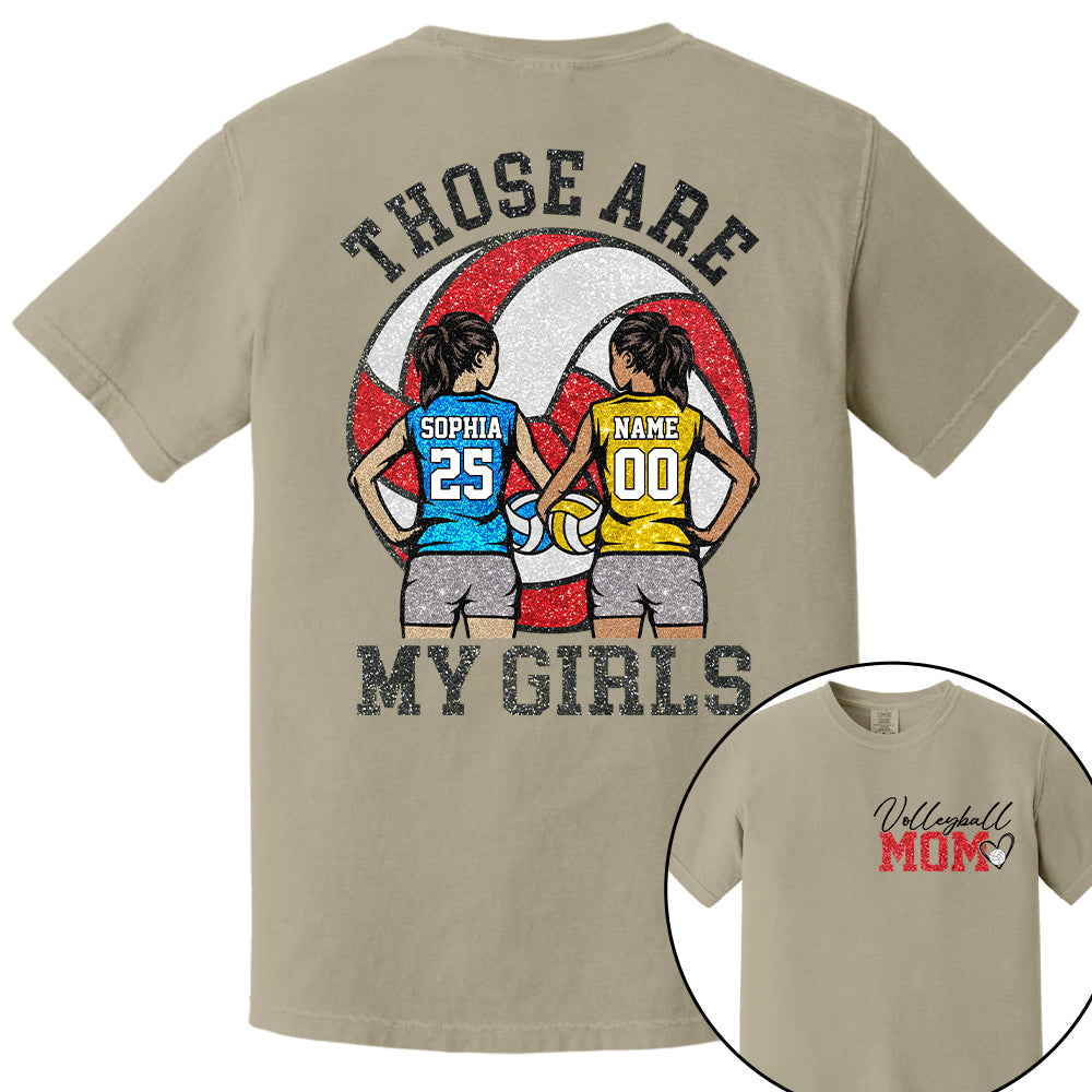 Personalized Volleyball Mom Shirt Those Are My Girls Shirt Gift For Sport Family Sport Lovers  T1807 T24