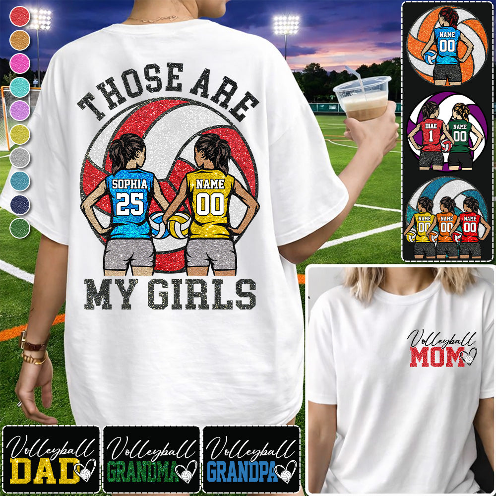 Personalized Volleyball Mom Shirt Those Are My Girls Shirt Gift For Sport Family Sport Lovers  T1807 T24