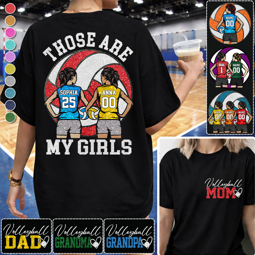 Personalized Volleyball Mom Shirt Those Are My Girls Shirt Gift For Sport Family Sport Lovers  T1807 T24