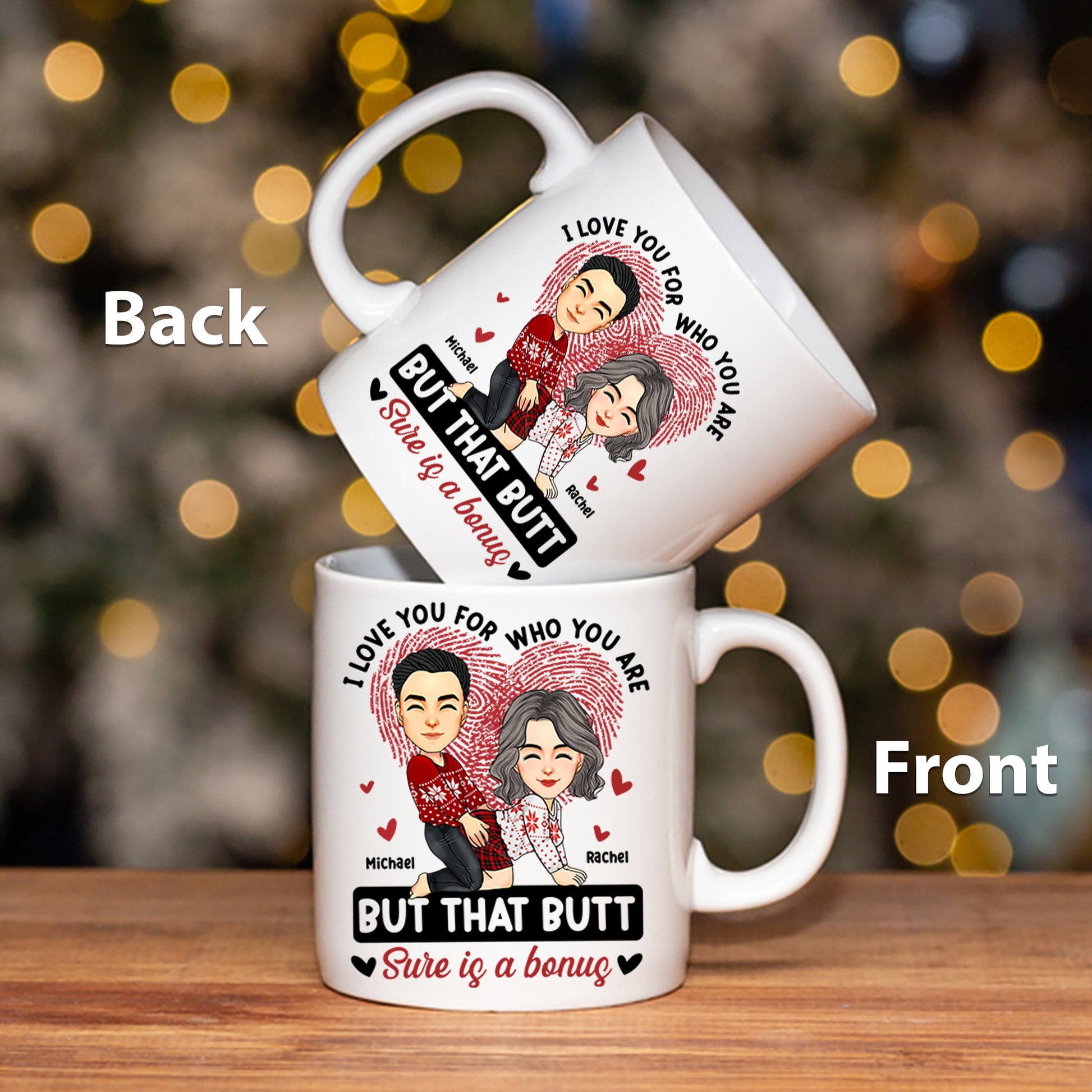 I Love You For Who You Are - Personalized Mug For Couples - Your B is A Bonus NA04 Tu20
