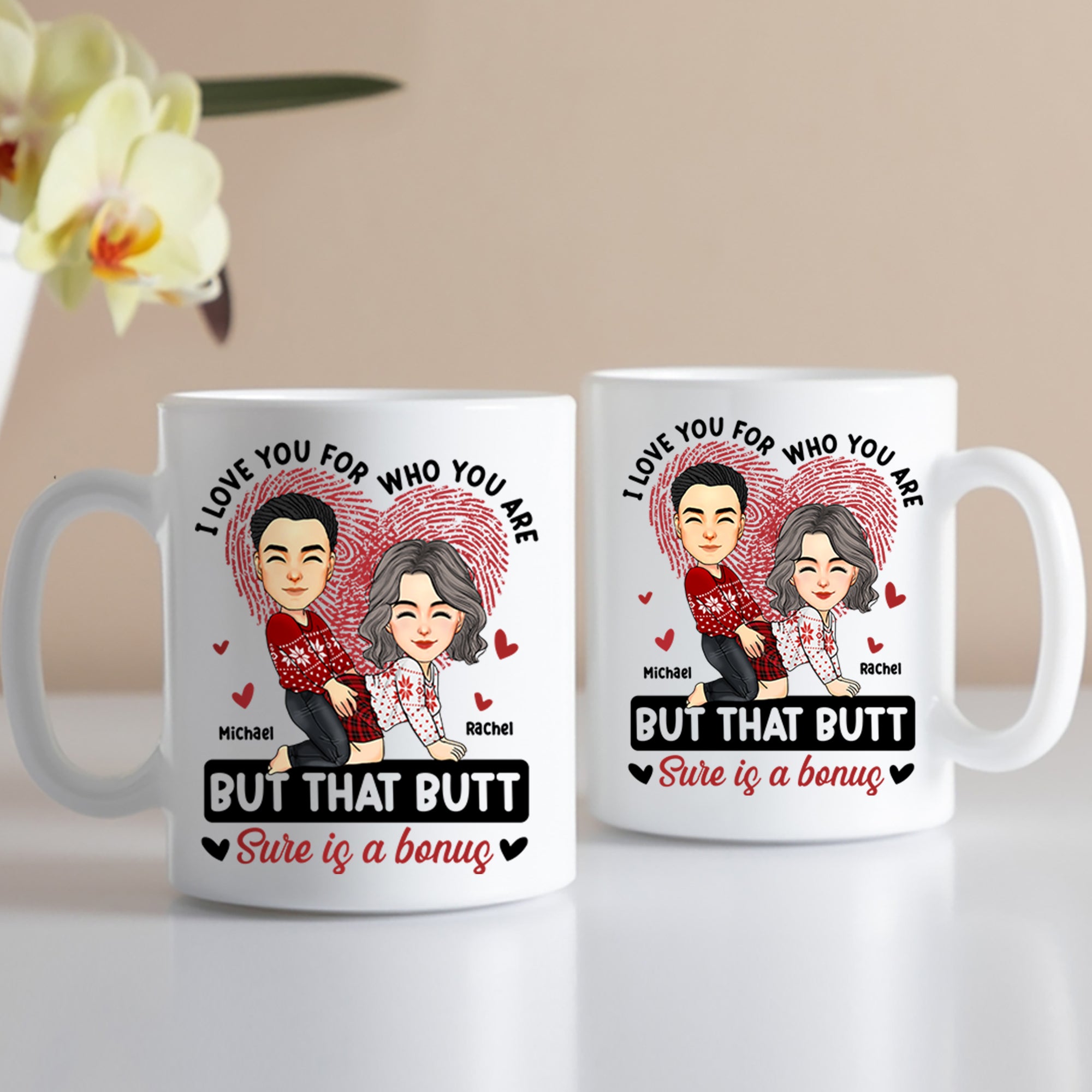 I Love You For Who You Are - Personalized Mug For Couples - Your B is A Bonus NA04 Tu20