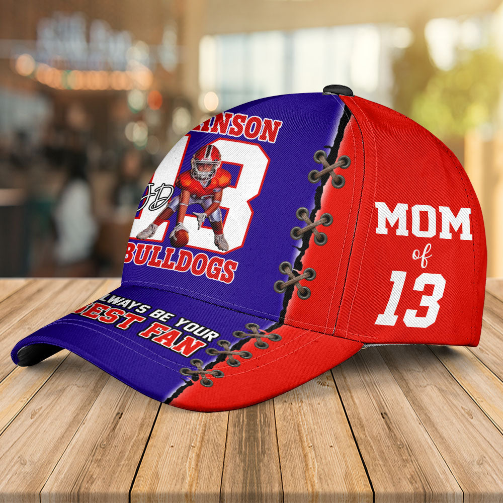 I Will Always Be Your Biggest Fan Personalized Photo Football Cap Gift For Football Family Na02 Pt99