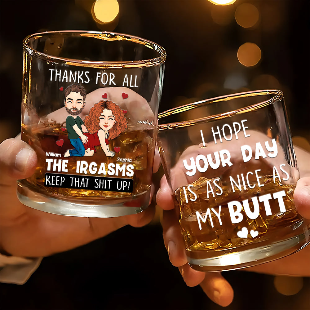 I Hope Your Day Is As Nice As My Butt - Personalized Whiskey Glass For Couple