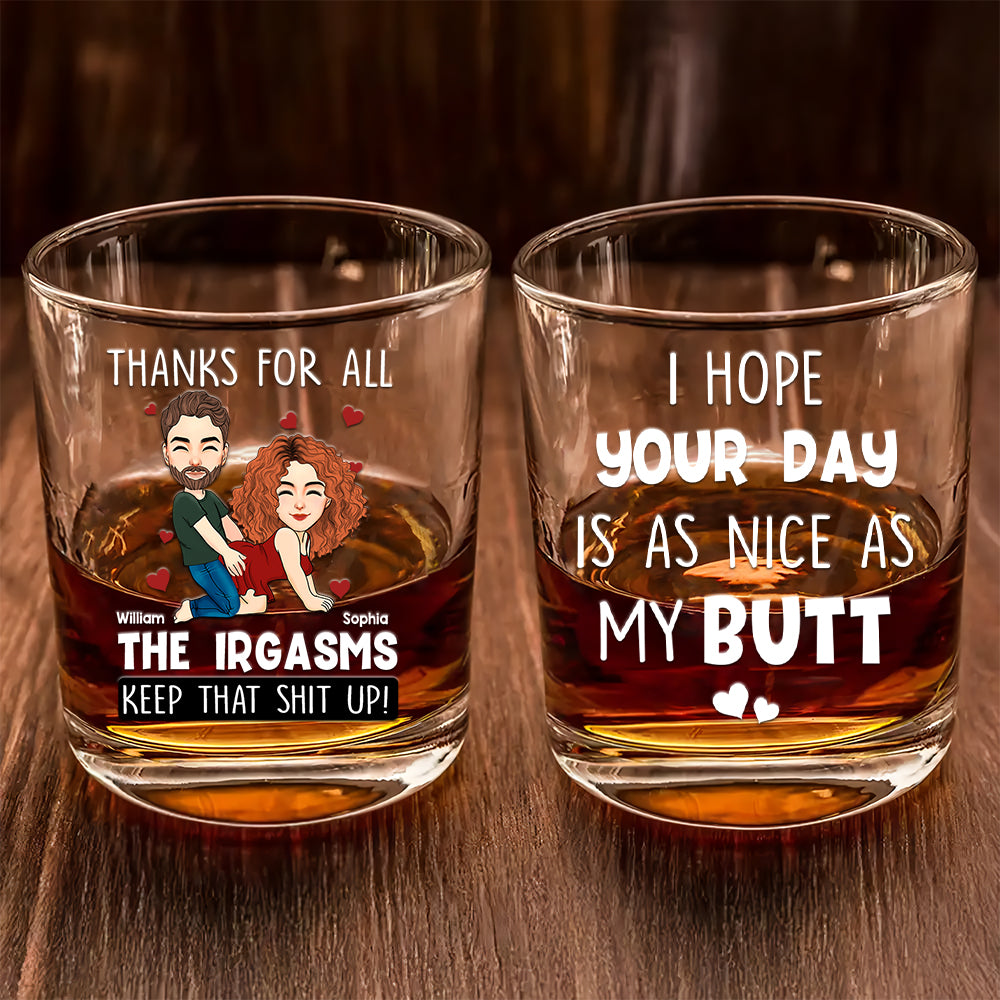 I Hope Your Day Is As Nice As My Butt - Personalized Whiskey Glass For Couple