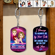 Promise to Always Be by Your Side or Under You or On Top - Personalized Keychain Anniversary Gift For Couples Tu20
