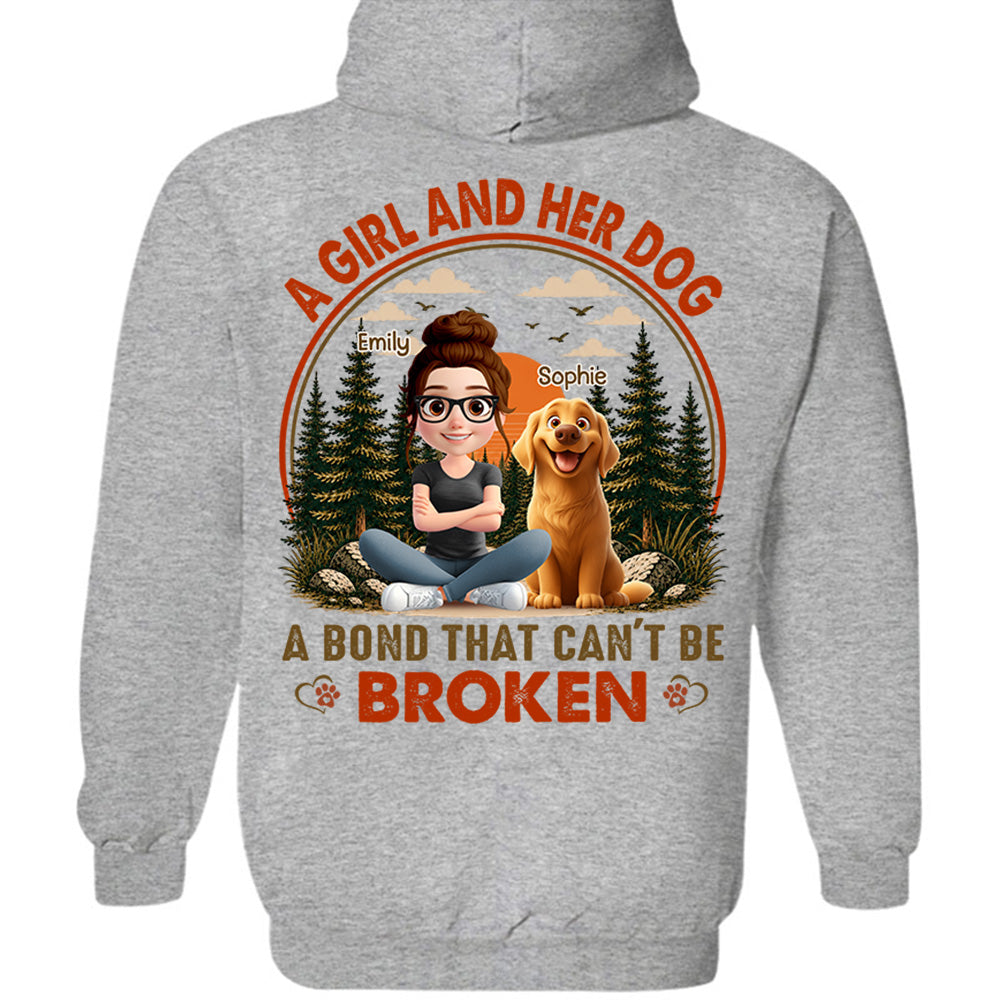 A Girl And Her Dog A Bond That Can't Be Broken - Personalized Shirt - Gift For Pet Lovers, Dog Mom, Dog Dad Gift T1807 Hv01