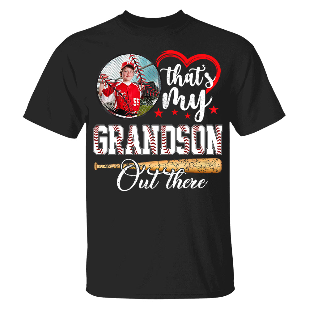 That's My Grandson Out There - Custom Upload Photo Baseball Shirt Pt99