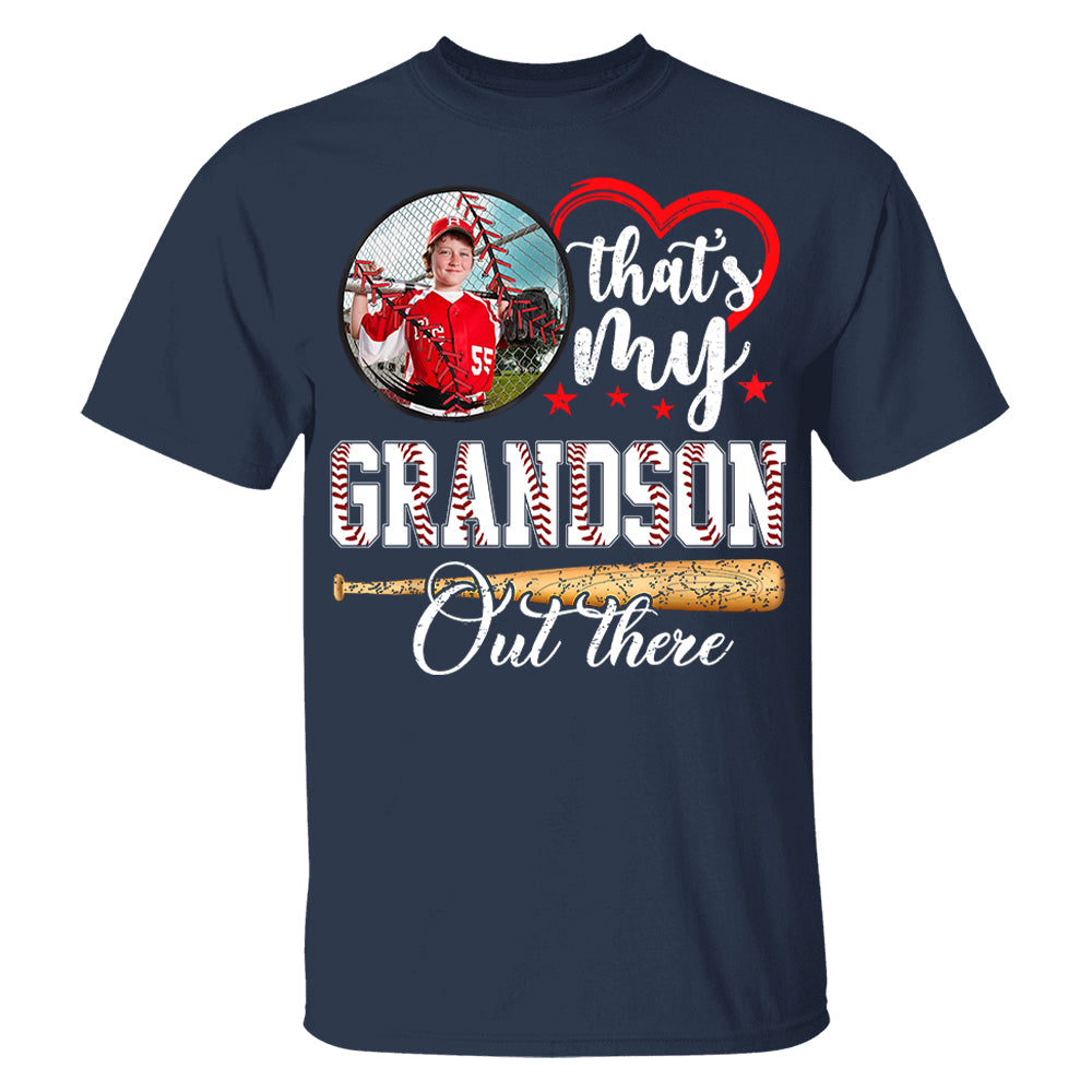That's My Grandson Out There - Custom Upload Photo Baseball Shirt Pt99