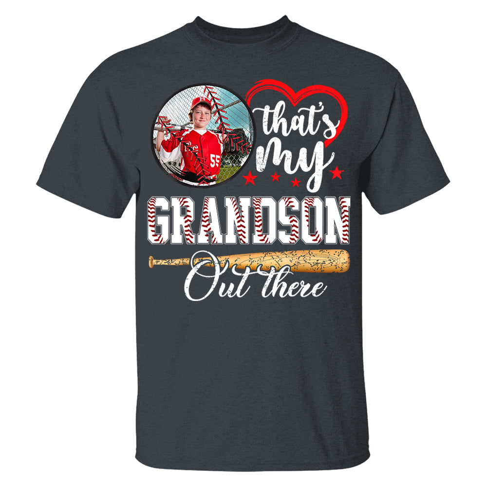 That's My Grandson Out There - Custom Upload Photo Baseball Shirt Pt99