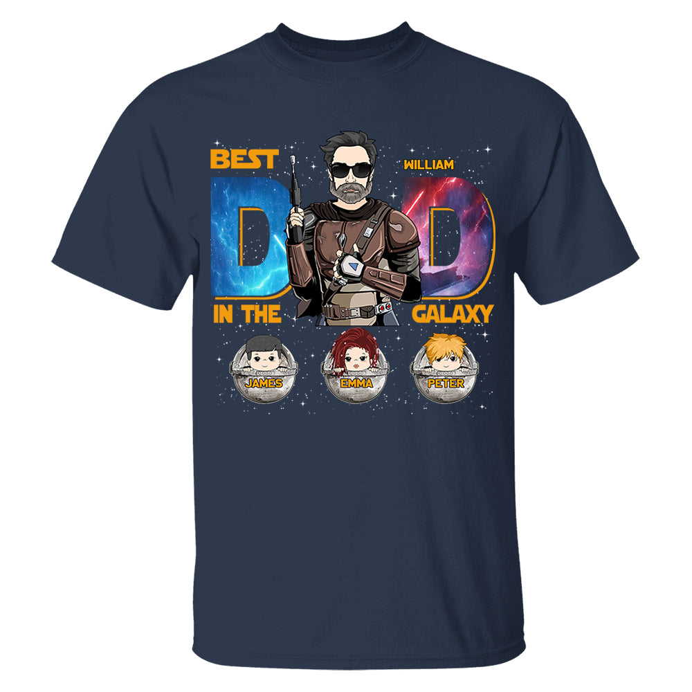 Best Dad In The Galaxy - Personalized Shirt Gift For Dad DO98