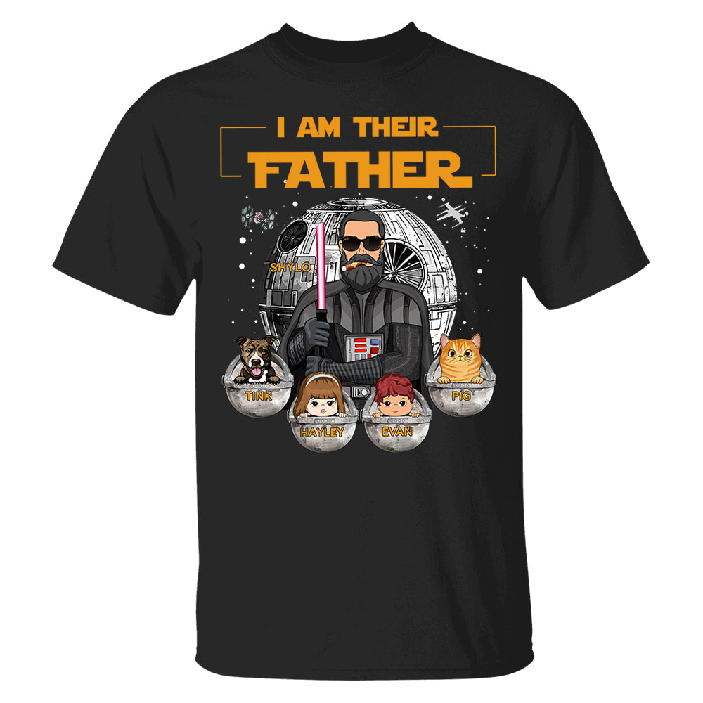 I Am Their Father, Custom Shirt for Dad, Personalized Father's Day Gift T1807 Pt99
