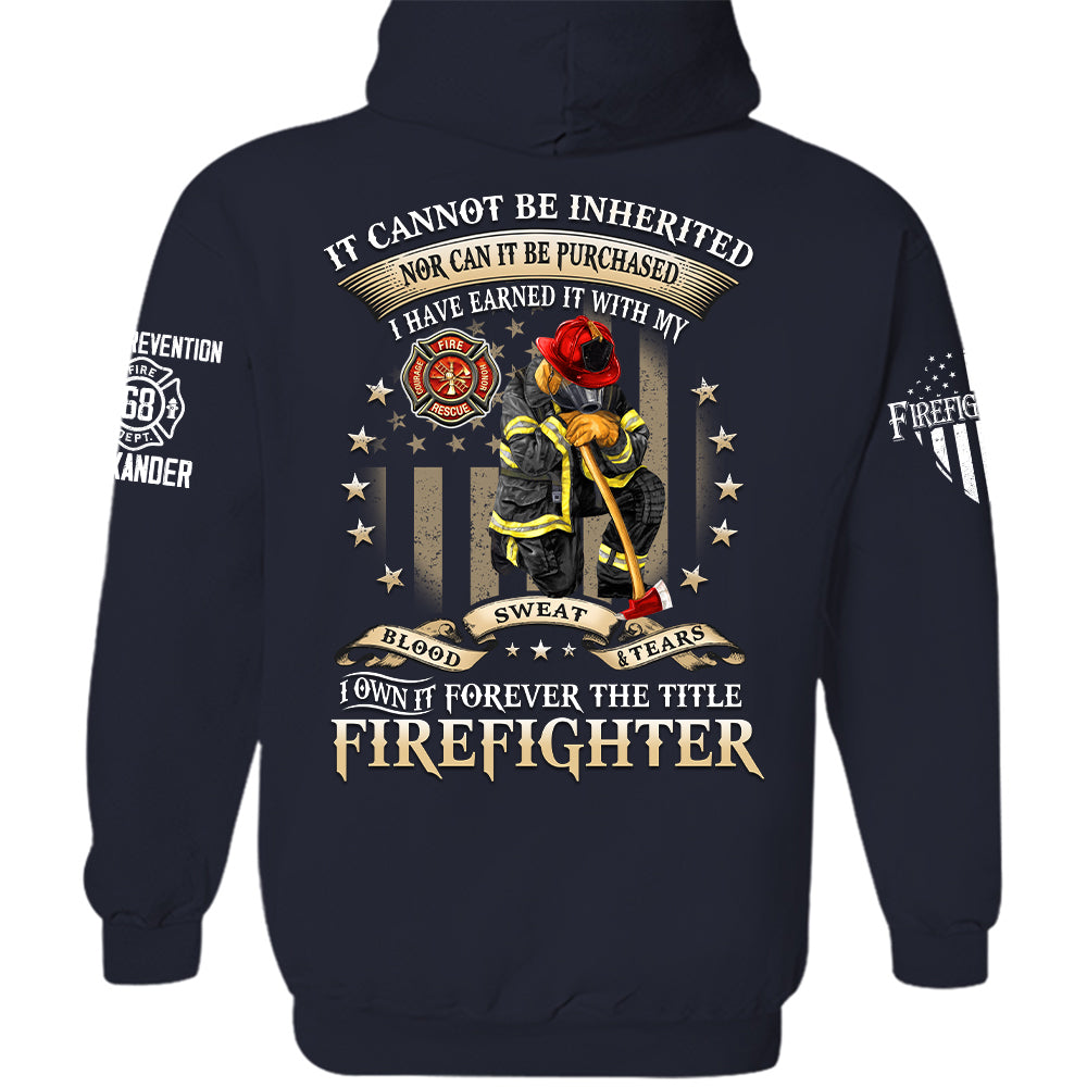 Personalized All Over Print Shirt, It Cannot Be Inherited Nor Can It Be Purchased, Custom Gift For Firefighter T1807 Hv01